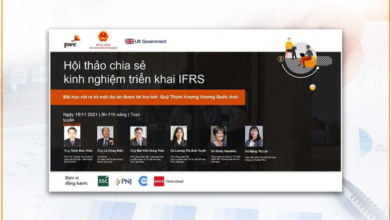 Hội thảo chia sẻ kinh nghiệm triển khai áp dụng IFRS tại công ty niêm yết